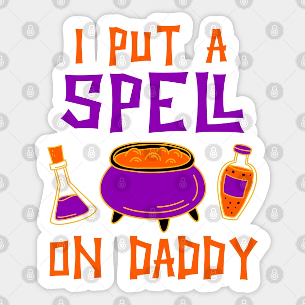 i put a spell on daddy Funny Baby Halloween Sticker by tee4ever